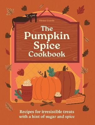 The Pumpkin Spice Cookbook