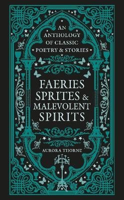 Faeries, Sprites & Malevolent Spirits