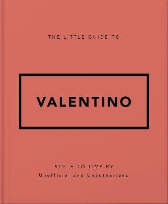The Little Guide to Valentino