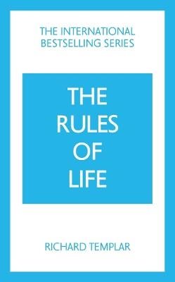 The Rules of Life: A personal code for living a better, happier, more succe