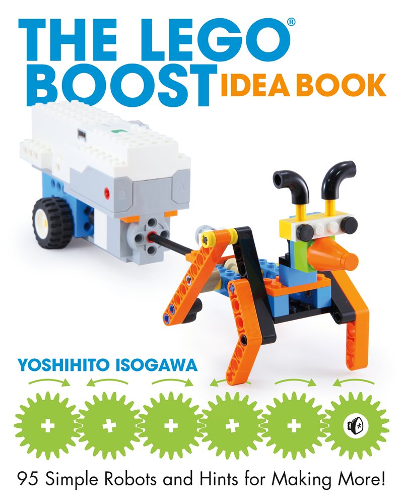 Lego boost idea book - 95 simple robots and hints for making more!