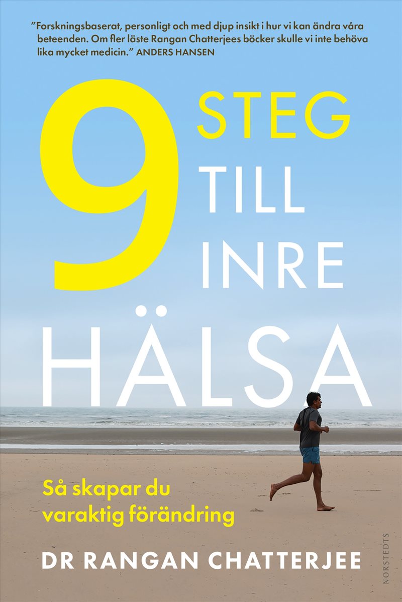 9 steg till inre hälsa : Så skapar du varaktig förändring