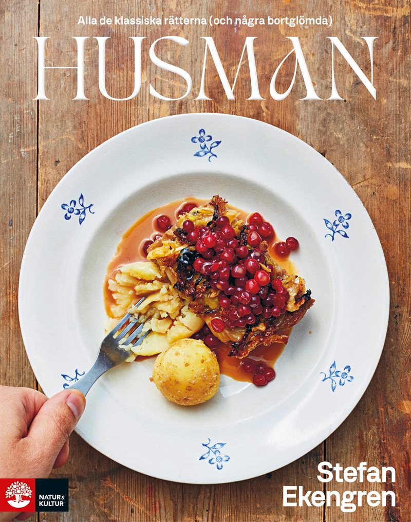 Husman : Alla de klassiska rätterna (och några bortglömda)