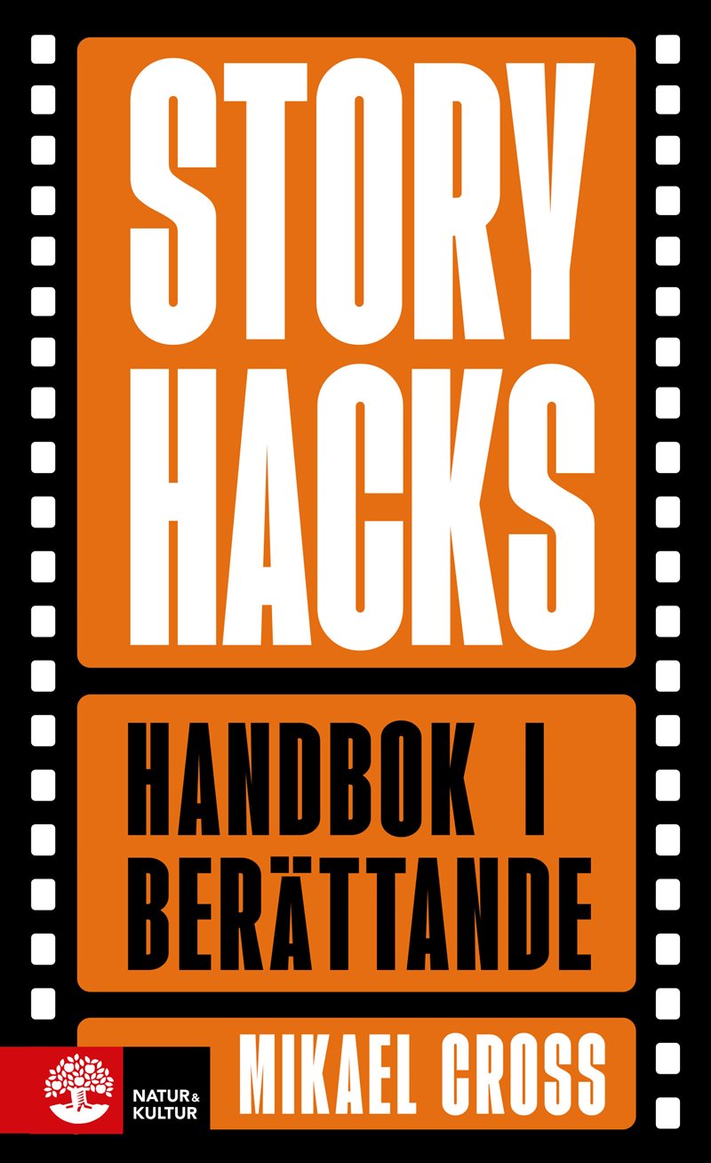Storyhacks : Handbok i berättande