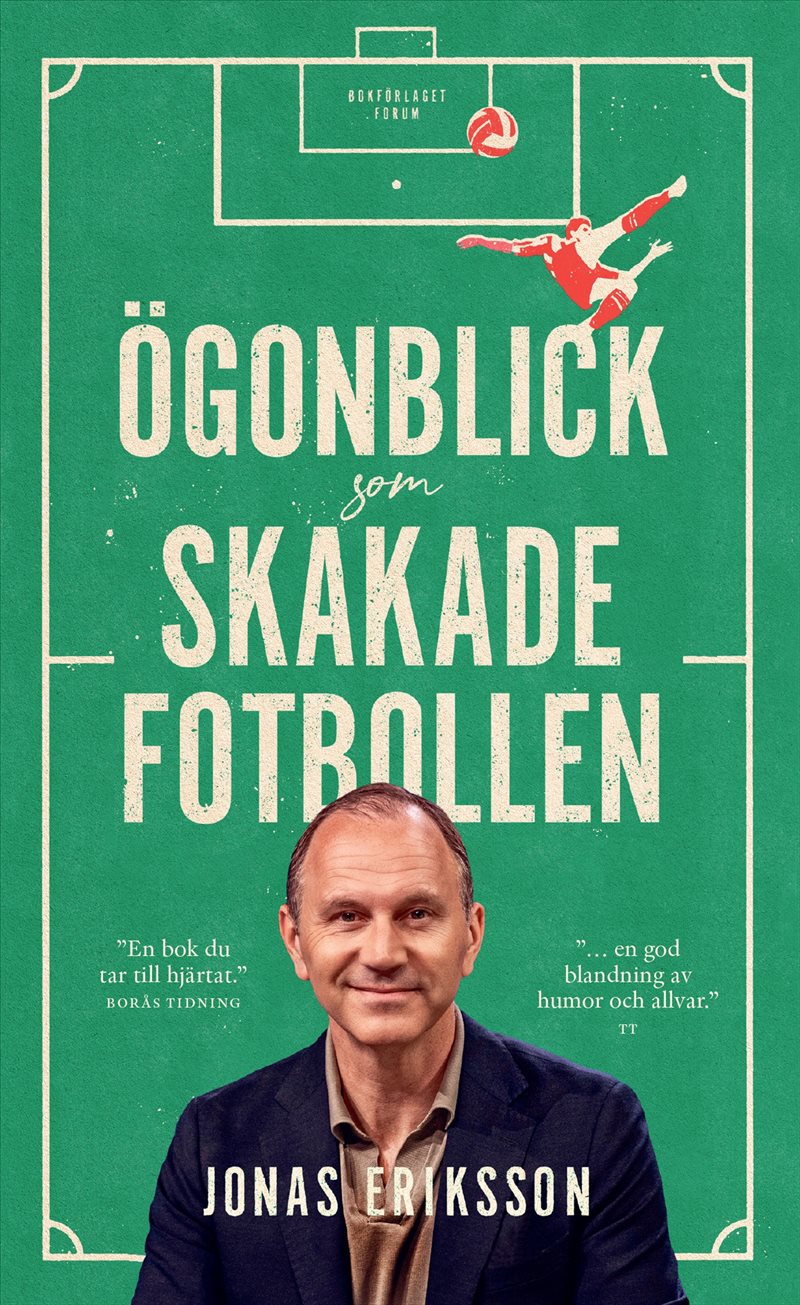 Ögonblick som skakade fotbollen