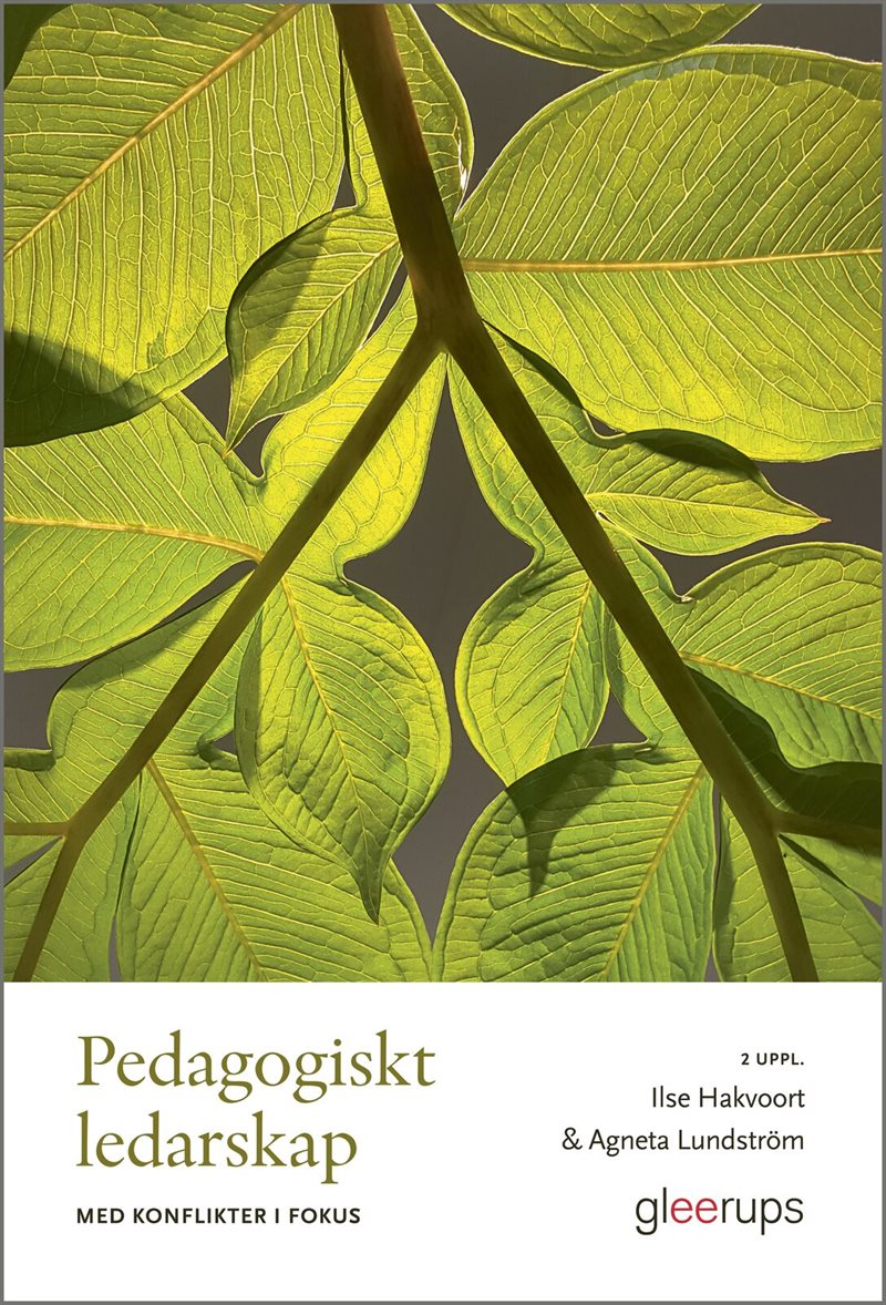 Pedagogiskt ledarskap med konflikter i fokus 2 uppl
