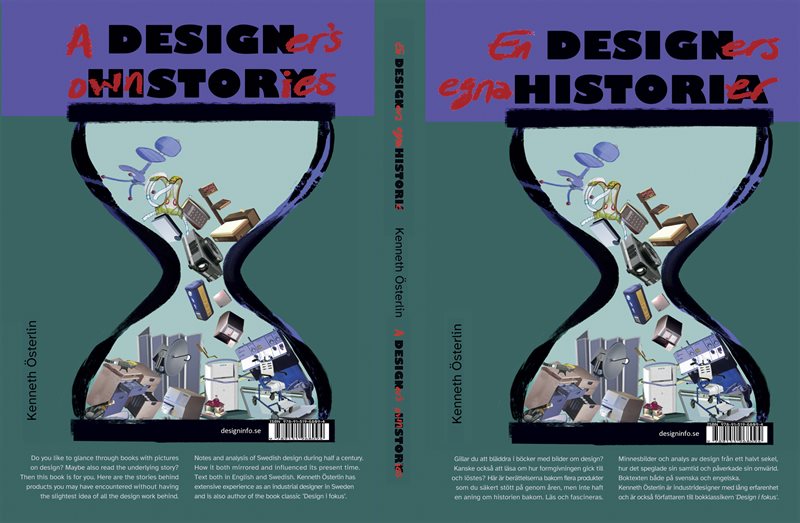 DESIGN HISTORIA / DESIGN HISTORY : En designers egna historier / A designer