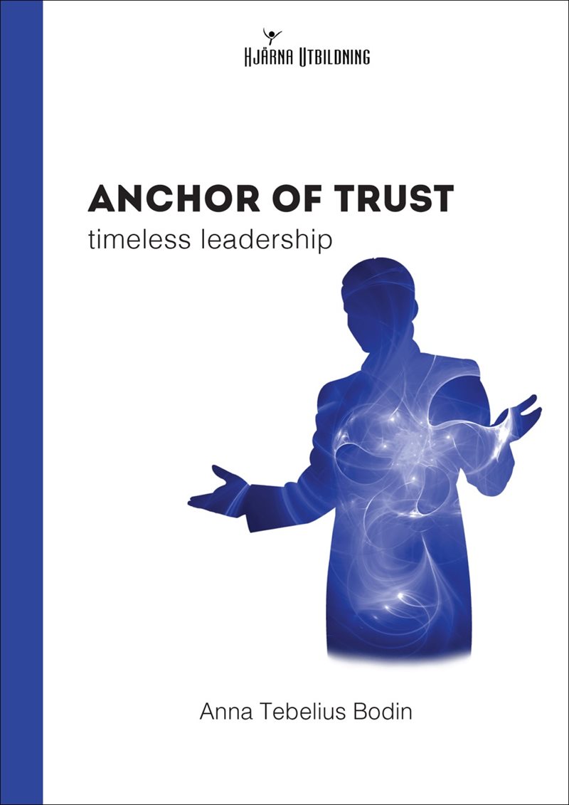 Anchor of Trust: timeless leadership