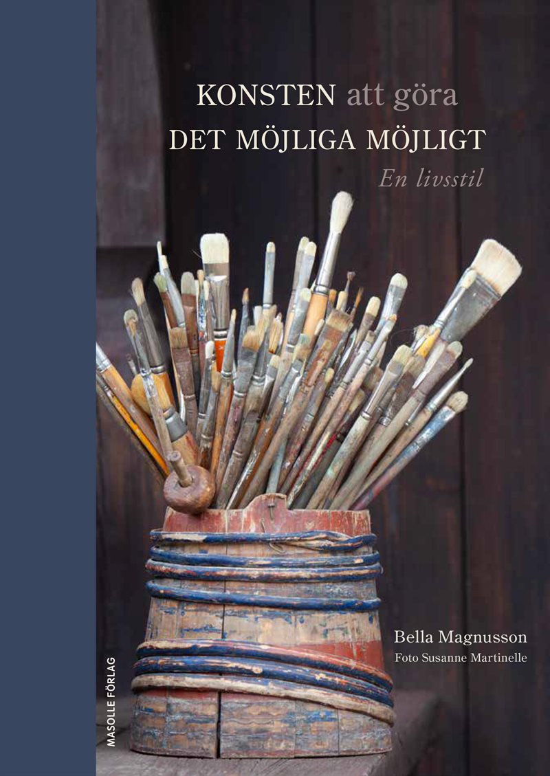Konsten att göra det möjliga möjligt: En livsstil