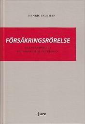 Försäkringsrörelse - Tillståndsplikt och skyddade intressen
