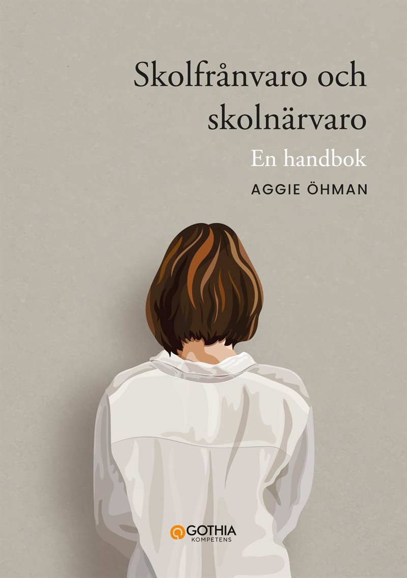 Skolfrånvaro och skolnärvaro : en handbok