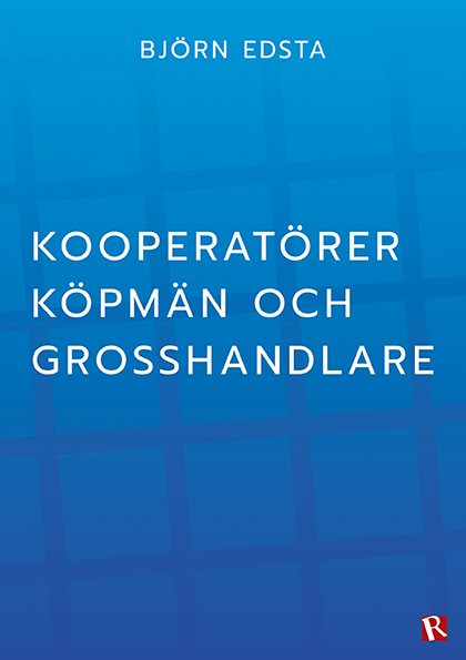Kooperatörer, köpmän och grosshandlare