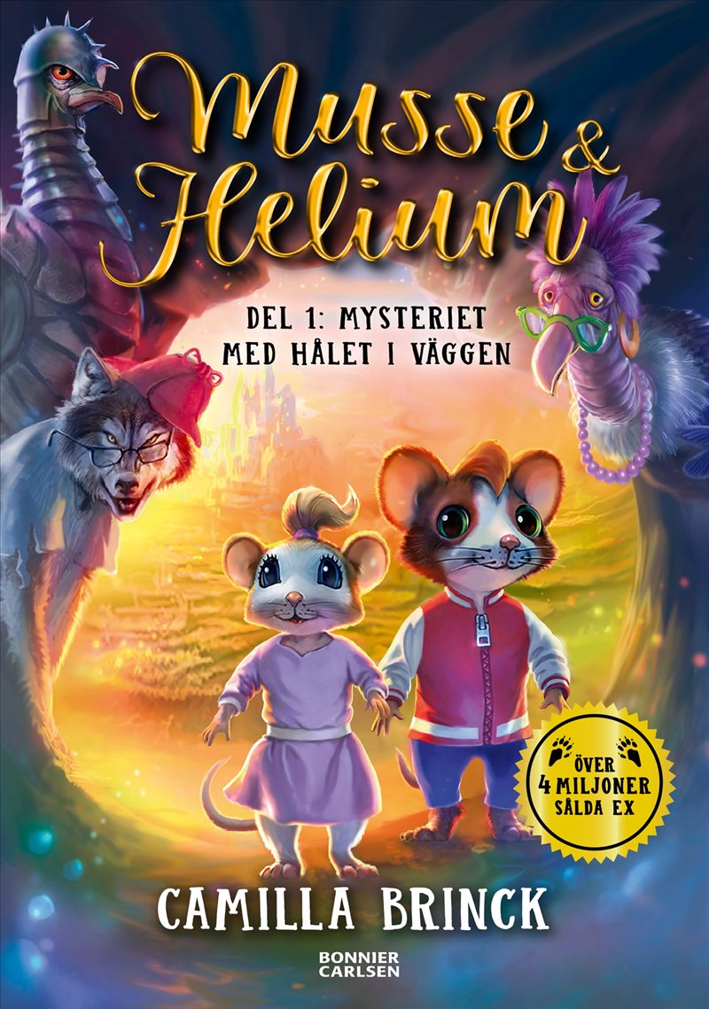 Musse & Helium. Mysteriet med hålet i väggen