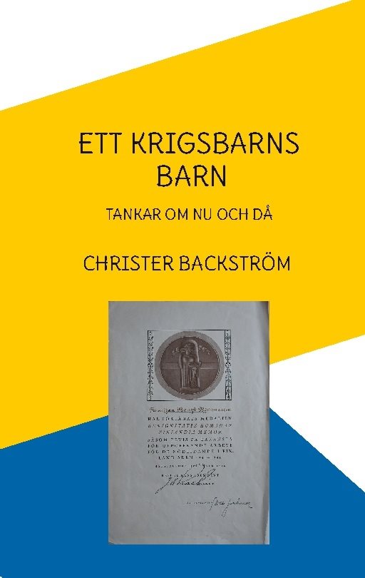 Ett krigsbarns barn : tankar om nu och då