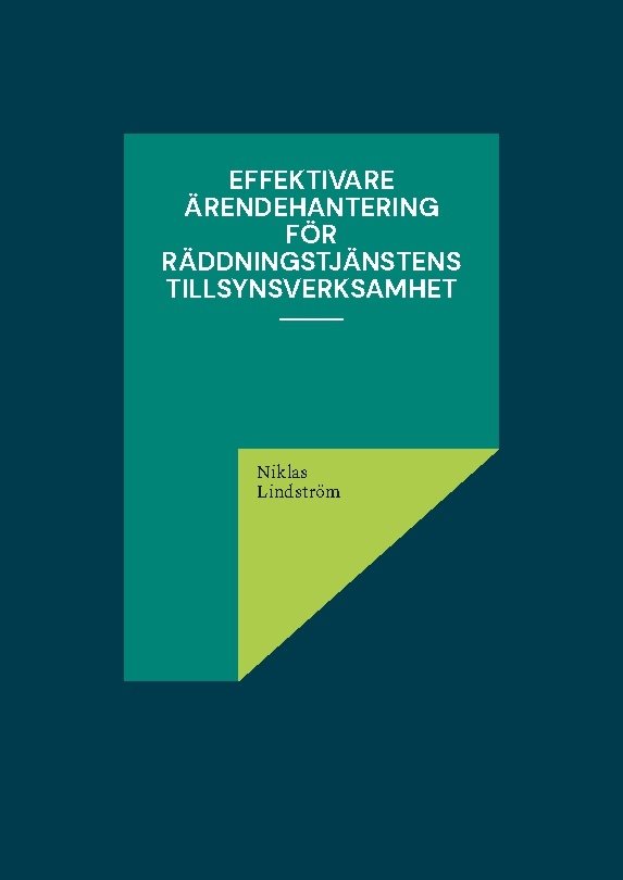 Effektivare ärendehantering för räddningstjänstens tillsynsverksamhet