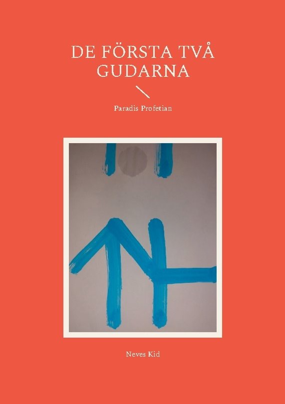 De Första Två Gudarna : Paradis Profetian