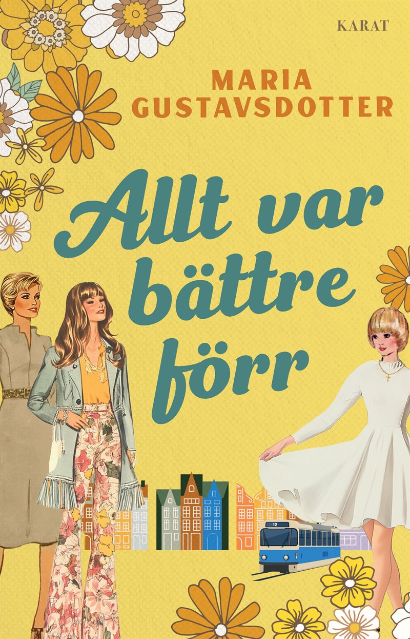 Allt var bättre förr