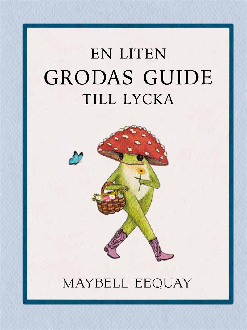 En liten grodas guide till lycka