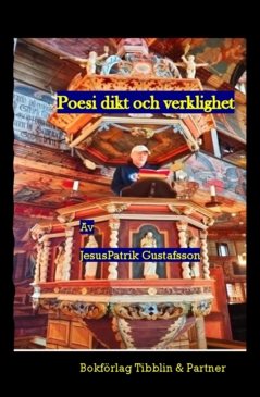 Poesi dikt och verklighet : diktsamling
