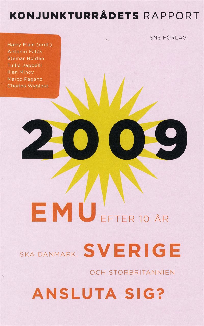 EMU efter tio år. Ska Danmark, Sverige och Storbritannien ansluta sig?