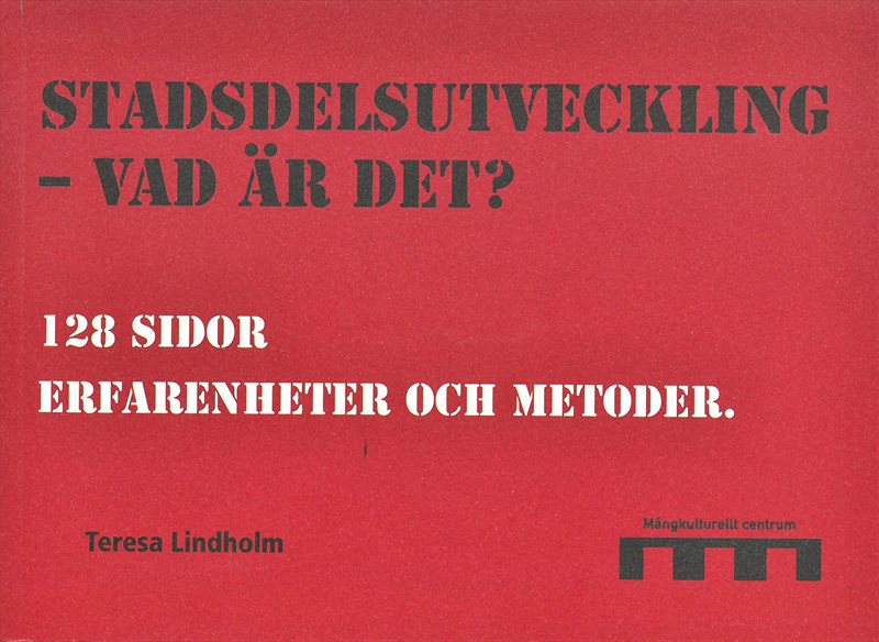 Stadsdelsutveckling - vad är det? : 128 sidor erfarenheter och metoder 