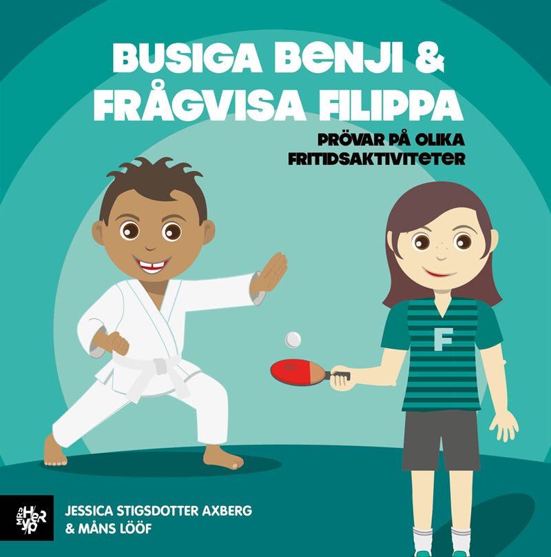 Busiga Benji & frågvisa Filippa