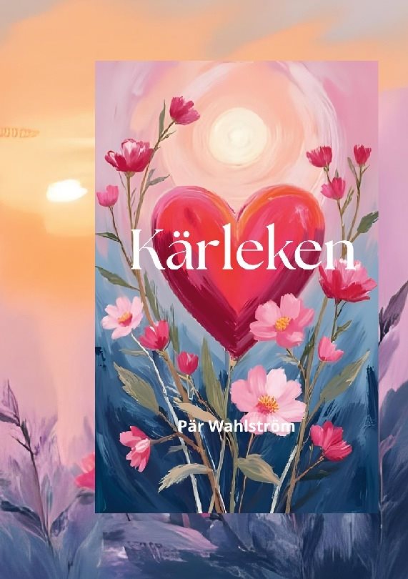 Kärleken är störst : att spegla och bli speglad! - så här attraherar du den i din vardag