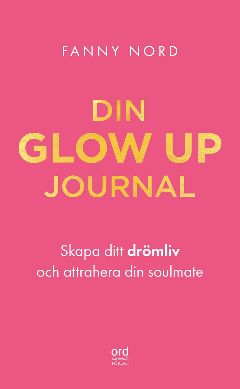 Dejta rätt - din glow up journal