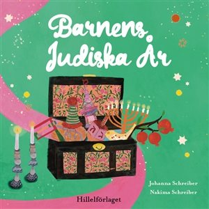 Barnens judiska år : en inspirationsbok för barn och vuxna