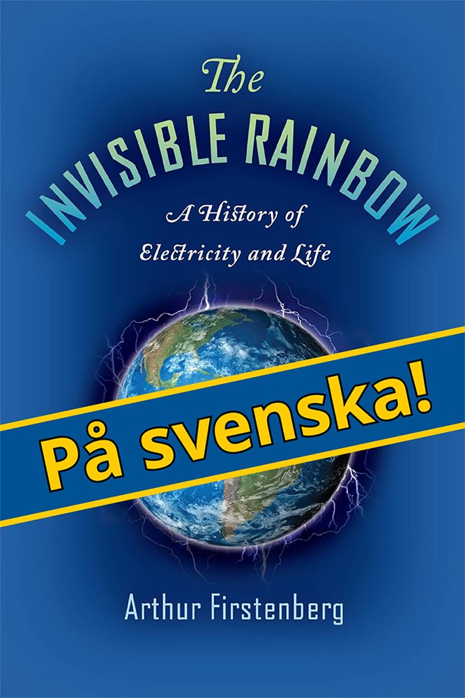 Elektricitetens historia : hur den osynliga strålningen påverkar människor, djur och växter