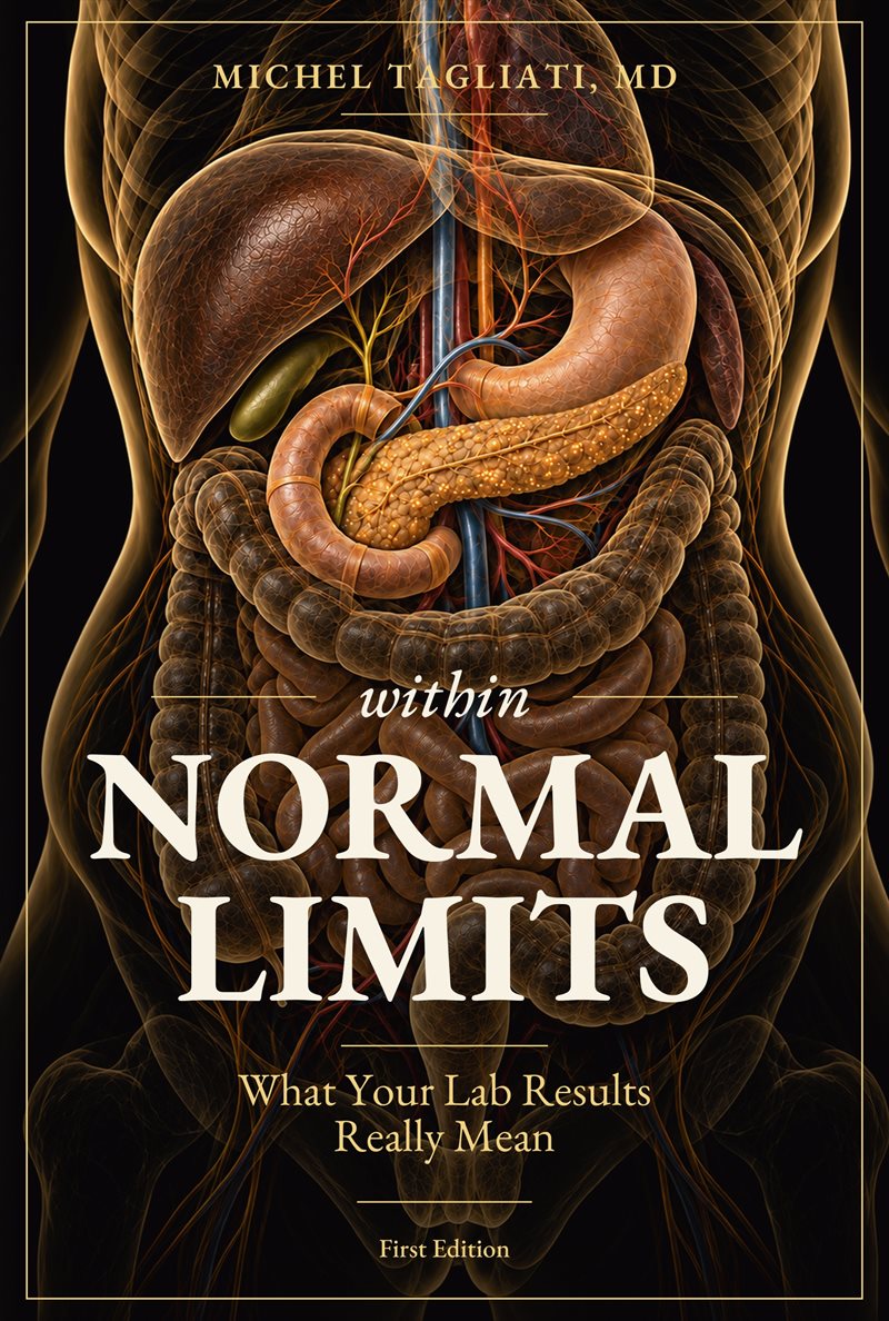 Within Normal Limits : What Your Lab Results Really Mean