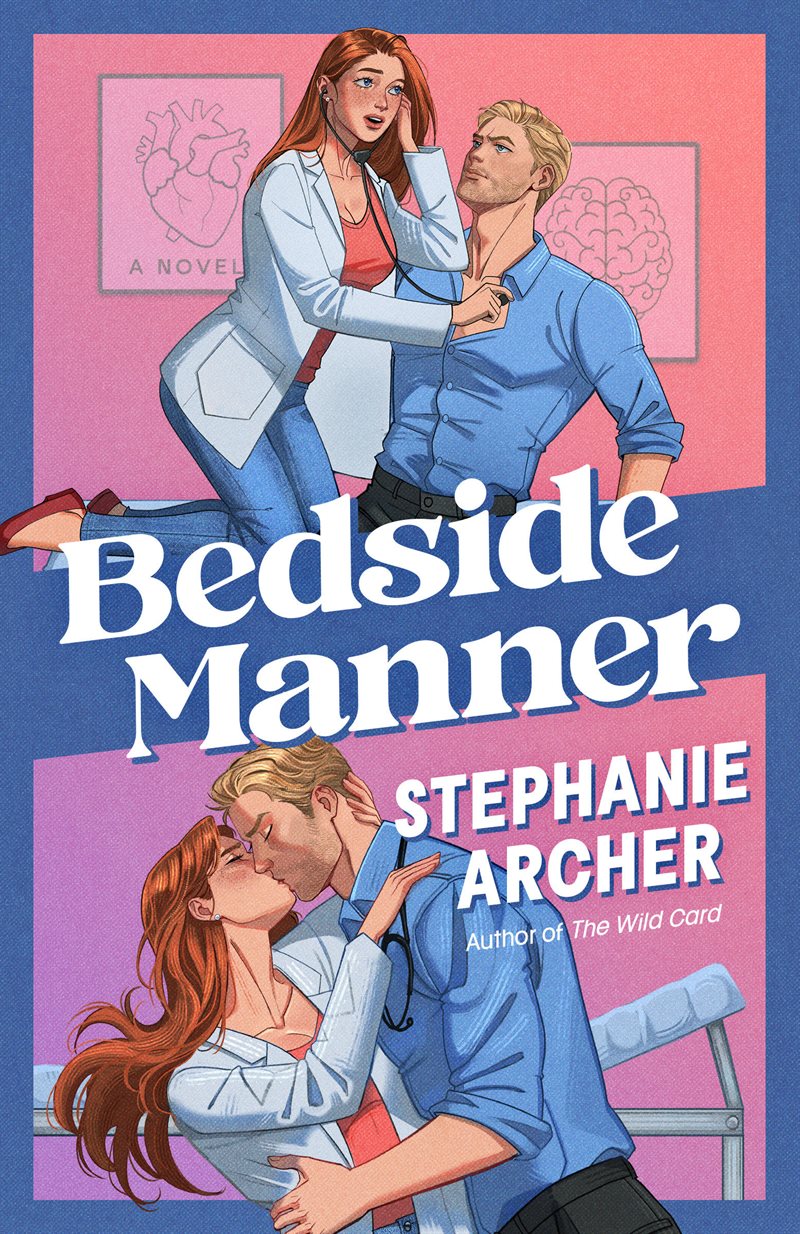 Bedside Manner: A Novel