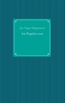 Ivar Ragulins resor