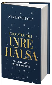 Nya livsstegen : 12 steg till inre hälsa