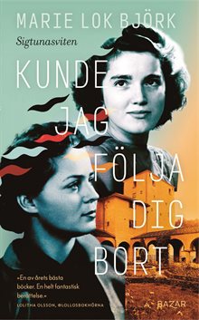 Kunde jag följa dig bort